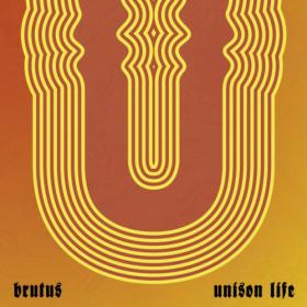 Brutus - Unison Life (2022) Mp3 320kbps [PMEDIA] ⭐️