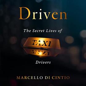 Marcello Di Cintio - 2021 - Driven (Biography)