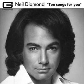Neil Diamond - Ten Songs for You (2022)