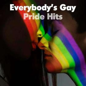 Everybody’s Gay - Pride Hits (2022)