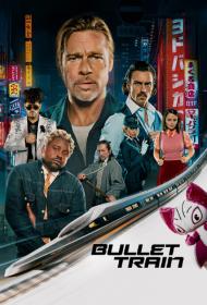 Bullet Train 2022 2160p WEB-DL DD 5.1 HDR NewComers