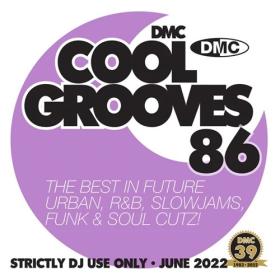 Various Artists - DMC Cool Grooves 86 (2022) Mp3 320kbps [PMEDIA] ⭐️