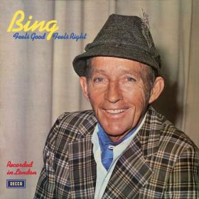 Bing Crosby - Feels Good, Feels Right (2022) Mp3 320kbps [PMEDIA] ⭐️