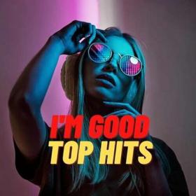 I'm Good - Top Hits (2022)