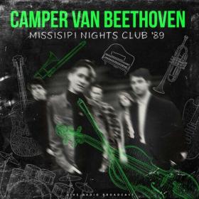 Camper Van Beethoven - Mississippi Nights Club '89 (live) (2022) Mp3 320kbps [PMEDIA] ⭐️