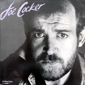 Joe Cocker - Civilized Man (1984 Rock Blues) [Flac 24-192 LP]