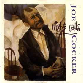 Joe Cocker - Night Calls (1991 Rock Blues) [Flac 24-192 LP]