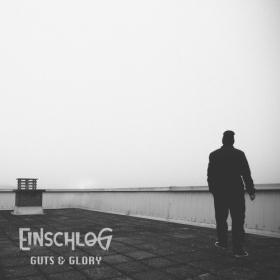 Einschlog - Guts and glory (2021)