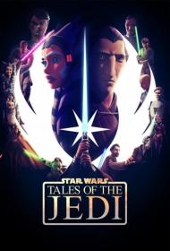 Star Wars Tales of the Jedi S01 2160p HDR NewComers