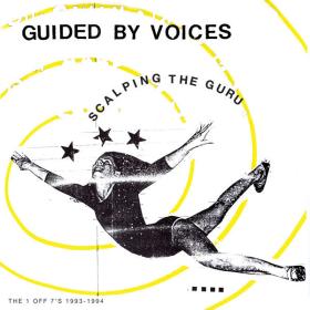 Guided By Voices - Scalping the Guru (2022) [16Bit-44.1kHz] FLAC [PMEDIA] ⭐️
