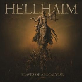 Hellhaim - Slaves of Apocalypse (2017, 2022) [WMA] [Fallen Angel]