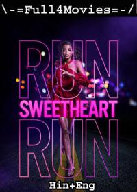 Run Sweetheart Run (2020) 1080p WEB-HDRip Dual Audio [Hindi ORG (DDP5.1) + English] x264 AAC MSub <span style=color:#39a8bb>By Full4Movies</span>