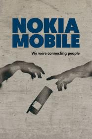 Nokia Mobile We Were Connecting People (2017) [720p] [WEBRip] <span style=color:#39a8bb>[YTS]</span>