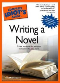 The Complete Idiot's Guide to Writing a Novel   ( PDFDrive )