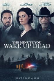 The Minute You Wake Up Dead 2022 720p WEBRip 800MB x264<span style=color:#39a8bb>-GalaxyRG[TGx]</span>