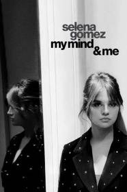 Selena Gomez My Mind and Me 2022 720p WEBRip 800MB x264<span style=color:#39a8bb>-GalaxyRG[TGx]</span>