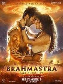 Brahmastra Part One - Shiva (2022) Hindi HQ HDRip x264 (DD 5.1-192kbps & AAC 2.0) 1.4GB