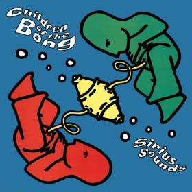 (2022) Children Of The Bong - Sirius Sounds (Expanded & Remastered Edition) [FLAC]