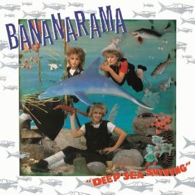 Bananarama - Deep Sea Skiving (Collector's Edition) (1983 Pop) [Flac 16-44]