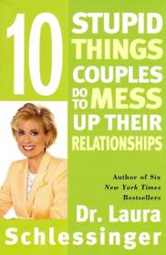 Ten Stupid Things Couples Do to Mess Up Their Relationships -Mantesh [Audio Book]