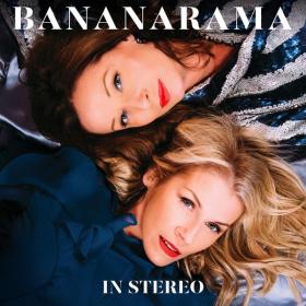 Bananarama - In Stereo (2019 Pop) [Flac 24-44]