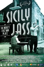 Sicily Jass  The Worlds First Man In Jazz (2015) [1080p] [WEBRip] <span style=color:#39a8bb>[YTS]</span>