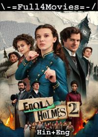 Enola Holmes 2 (2022) 1080p WEB-HDRip Dual Audio [Hindi ORG (DDP5.1) + English] x264 AAC ESub <span style=color:#39a8bb>By Full4Movies</span>