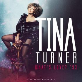 Tina Turner - What's Love_ '93 (live) (2022) Mp3 320kbps [PMEDIA] ⭐️