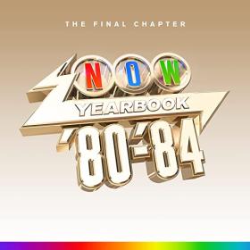 NOW - Yearbook 1980 - 1984 The Final Chapter (4CD) (2022) FLAC [PMEDIA] ⭐️