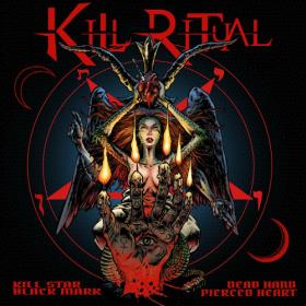 Kill Ritual - 2022 - Kill Star Black Mark Dead Hand Pierced Heart (FLAC)