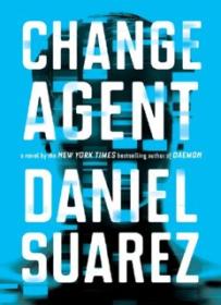 Change Agent_ A Novel ( PDFDrive )