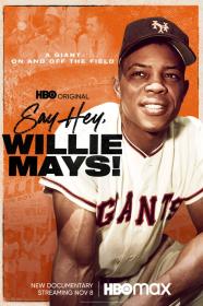 Say Hey Willie Mays (2022) [1080p] [WEBRip] [5.1] <span style=color:#39a8bb>[YTS]</span>