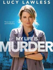 Моя жизнь - убийство  My Life Is Murder [S03] (2022) WEB-DLRip