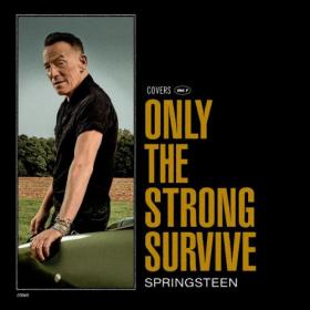 Bruce Springsteen - Only the Strong Survive (2022) Mp3 320kbps [PMEDIA] ⭐️
