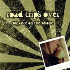 Road Trip's Over - Romance On The Phone (2006) [WMA] [Fallen Angel]