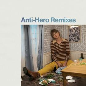 Taylor Swift - Anti-Hero (Remixes) (2022) [24Bit-44.1kHz] FLAC [PMEDIA] ⭐️
