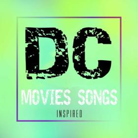 Various Artists - DC Movies (Songs Inspired) (2022) Mp3 320kbps [PMEDIA] ⭐️