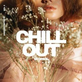 VA - Chill out Stories, Vol  2 (2022) [FLAC]