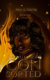 The Consorted A Dark Fantasy Romance by Mia B  Smith (Tied to Demons Book 1)