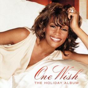 Whitney Houston - One Wish The Holiday Album (2003 Soul Funk R&B) [Flac 24-44]