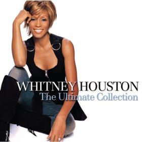 Whitney Houston - The Ultimate Collection (2007 Soul Funk R&B) [Flac 16-44]
