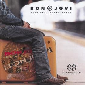 Bon Jovi - This Left Feels Right (2004 Rock) [Flac 24-88 SACD 5 1]