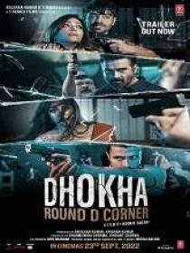 Dhokha Round D Corner (2022) 1080p Hindi HQ WEB-DL AVC DD 5.1 - 2