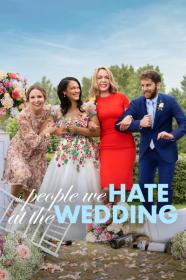 The People We Hate At The Wedding 2022 720p AMZN HDRip 800MB x264<span style=color:#39a8bb>-GalaxyRG[TGx]</span>