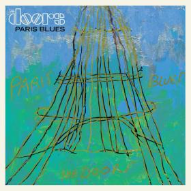 The Doors - Paris Blues (2022) [24Bit-48kHz] FLAC [PMEDIA] ⭐️