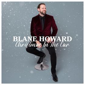 Blane Howard - Christmas in the Car (2022) [24Bit-44.1kHz] FLAC [PMEDIA] ⭐️