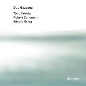Duo Gazzana - Kõrvits  Schumann  Grieg (2022) [24Bit-96kHz] FLAC [PMEDIA] ⭐️