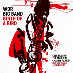 WDR Big Band - Birth of a Bird (2022) [24Bit-48kHz] FLAC [PMEDIA] ⭐️