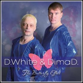 D White & DimaD  - The Butterfly Effect WEB (2022) FLAC