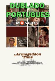 Armageddon Time (2022) HDCAM [Dublado Portugues] MOSTBET